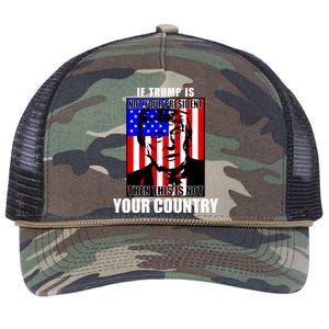 If Trump is Not Your President Then This is Not You Country Retro Rope Trucker Hat Cap