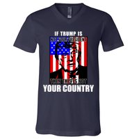 If Trump is Not Your President Then This is Not You Country V-Neck T-Shirt