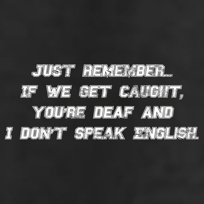 If We Get Caught You're Deaf And I Don't Speak English  Cool Comfort Performance Bucket Hat