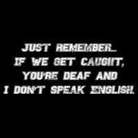 If We Get Caught You're Deaf And I Don't Speak English  Doggie Tank