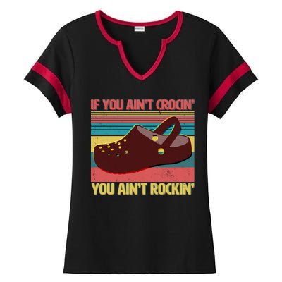 If You Ain't Crocin' You Ain't Rockin' Ladies Halftime Notch Neck Tee