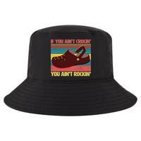 If You Ain't Crocin' You Ain't Rockin' Cool Comfort Performance Bucket Hat