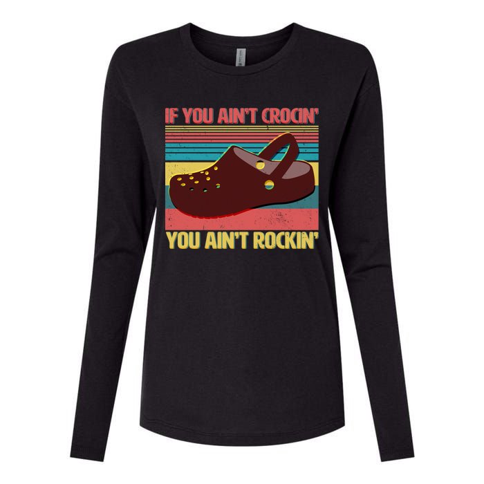 If You Ain't Crocin' You Ain't Rockin' Womens Cotton Relaxed Long Sleeve T-Shirt