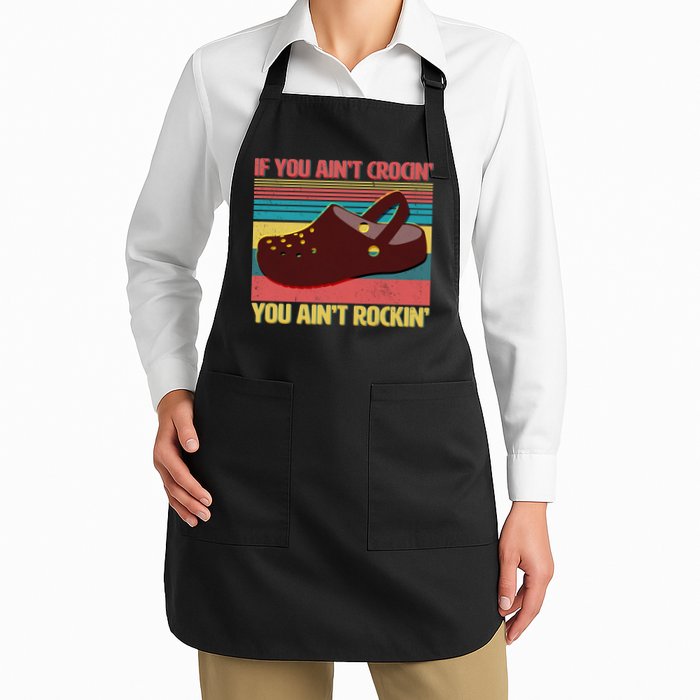 If You Ain't Crocin' You Ain't Rockin' Apron