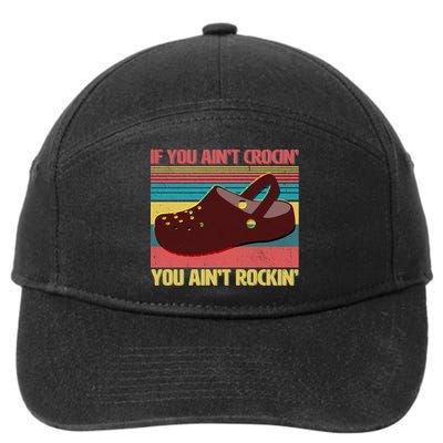 If You Ain't Crocin' You Ain't Rockin' 7-Panel Snapback Hat