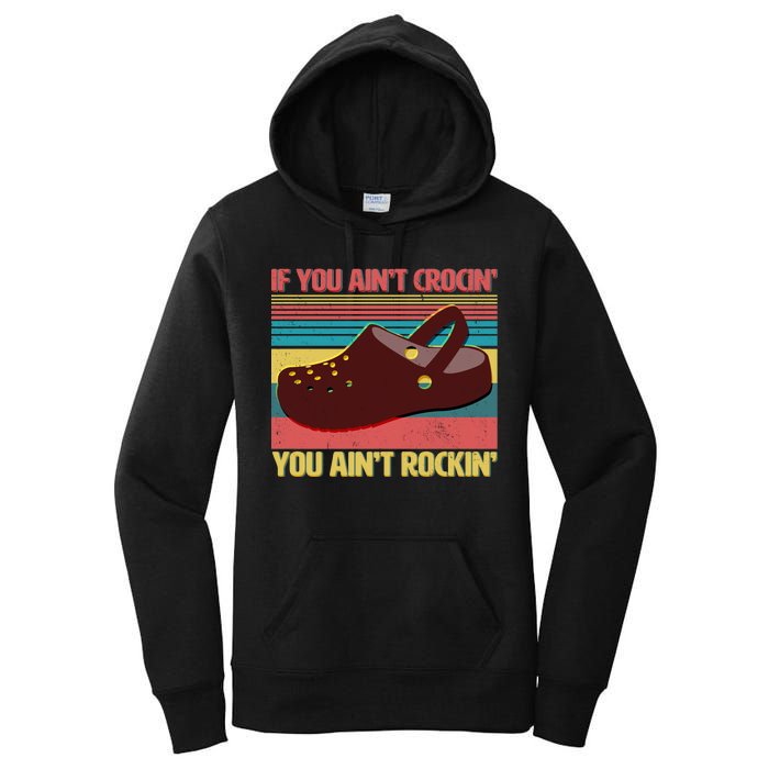 If You Ain't Crocin' You Ain't Rockin' Women's Pullover Hoodie