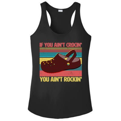 If You Ain't Crocin' You Ain't Rockin' Ladies PosiCharge Competitor Racerback Tank