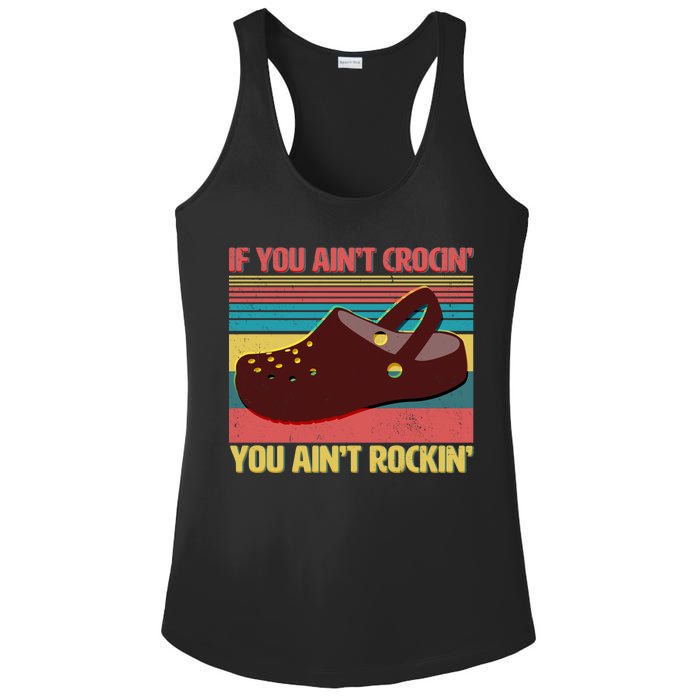 If You Ain't Crocin' You Ain't Rockin' Ladies PosiCharge Competitor Racerback Tank