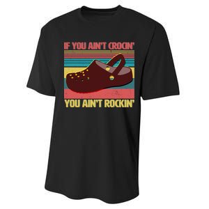 If You Ain't Crocin' You Ain't Rockin' Performance Sprint T-Shirt