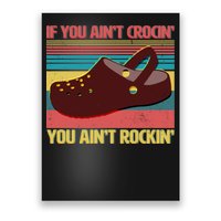 If You Ain't Crocin' You Ain't Rockin' Poster