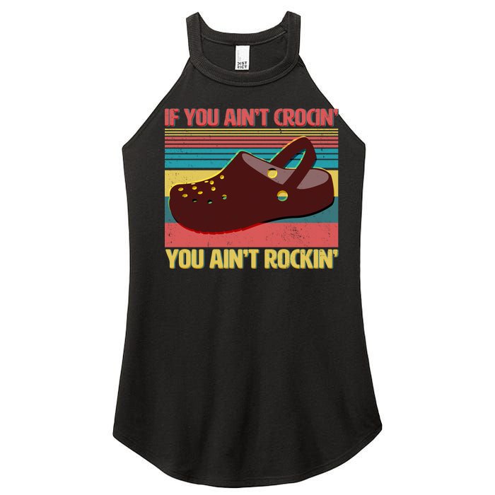 If You Ain't Crocin' You Ain't Rockin' Women's Perfect Tri Rocker Tank