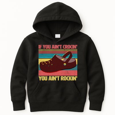 If You Ain't Crocin' You Ain't Rockin' Kids Hoodie