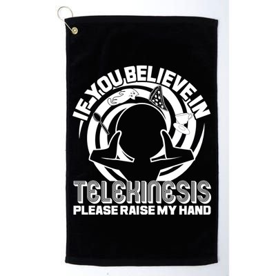 If You Believe In Telekinesis Raise My Hand Golf Towel