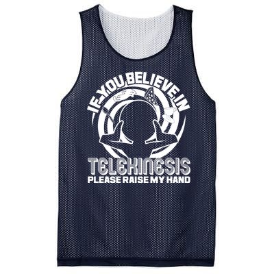 If You Believe In Telekinesis Raise My Hand Mesh Reversible Basketball Jersey Tank