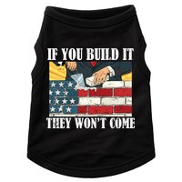 If You Build It They Won't Come Funny Trump Doggie Tank
