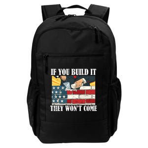 If You Build It They Won't Come Funny Trump Daily Commute Backpack