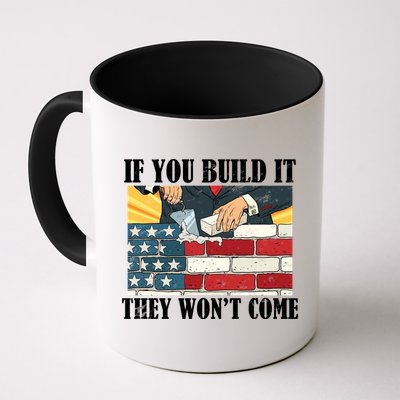 If You Build It They Won't Come Funny Trump Mug