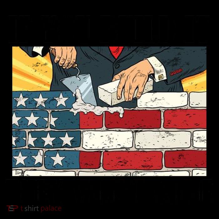 If You Build It They Won't Come Funny Trump Mug