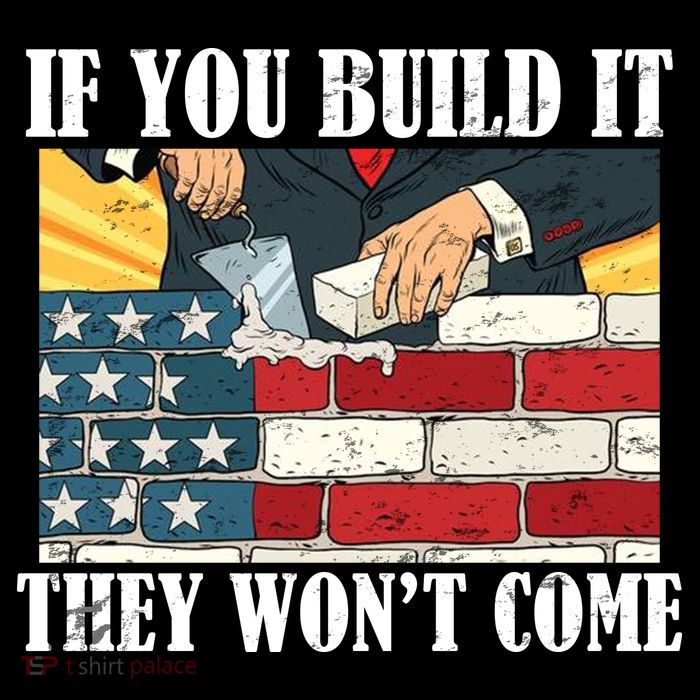If You Build It They Won't Come Funny Trump Drawstring Bag