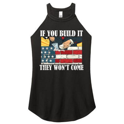 If You Build It They Won't Come Funny Trump Women's Perfect Tri Rocker Tank