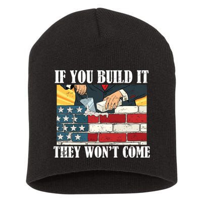 If You Build It They Won't Come Funny Trump Short Acrylic Beanie