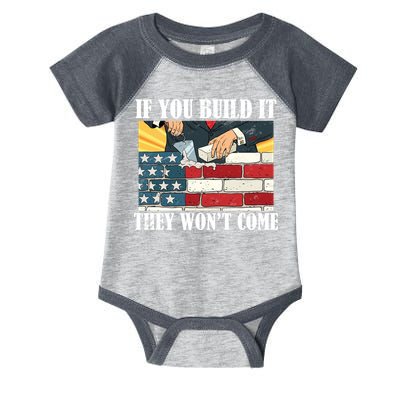 If You Build It They Won't Come Funny Trump Infant Baby Jersey Bodysuit
