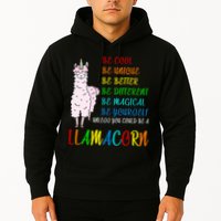 If You Can be Anything Be A Llamacorn Hoodie