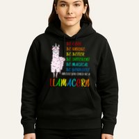 If You Can be Anything Be A Llamacorn Hoodie