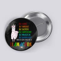 If You Can be Anything Be A Llamacorn Button