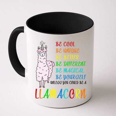 If You Can be Anything Be A Llamacorn Mug