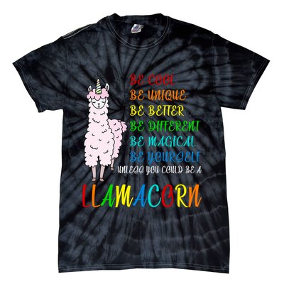 If You Can be Anything Be A Llamacorn Tie-Dye T-Shirt