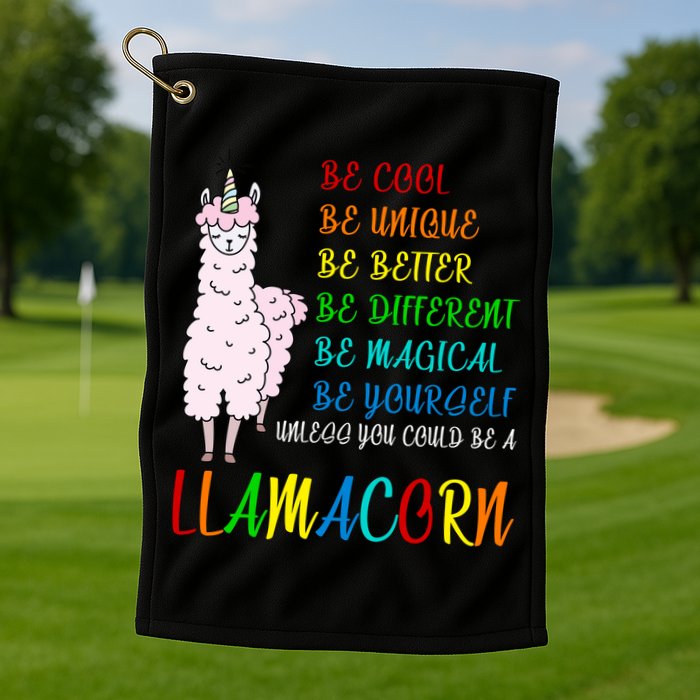If You Can be Anything Be A Llamacorn Golf Towel