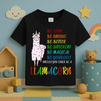 If You Can be Anything Be A Llamacorn Toddler T-Shirt