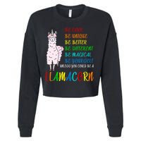 If You Can be Anything Be A Llamacorn Cropped Pullover Crew