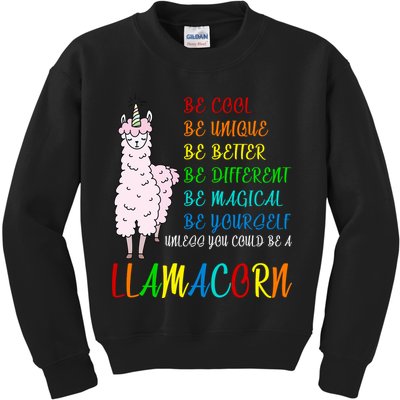 If You Can be Anything Be A Llamacorn Kids Sweatshirt