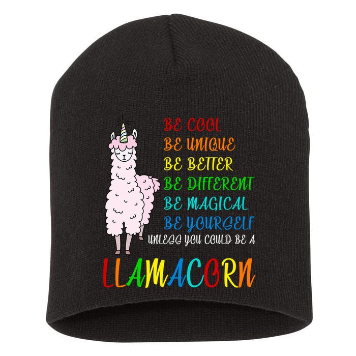 If You Can be Anything Be A Llamacorn Short Acrylic Beanie