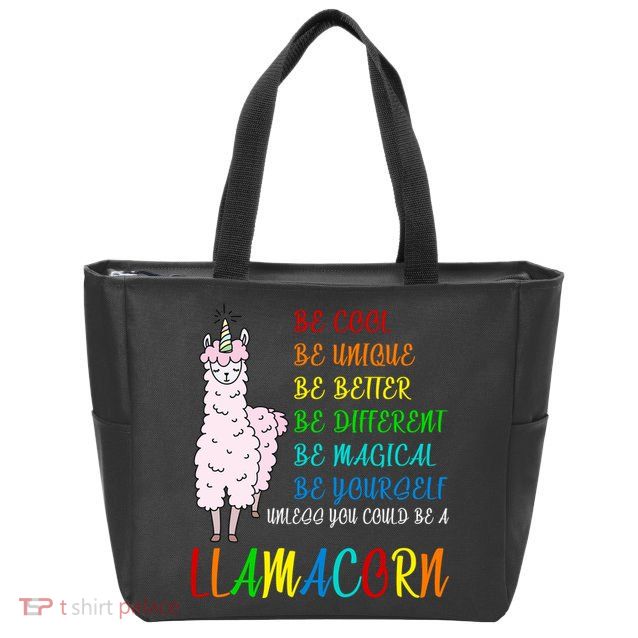 If You Can be Anything Be A Llamacorn Zip Tote Bag