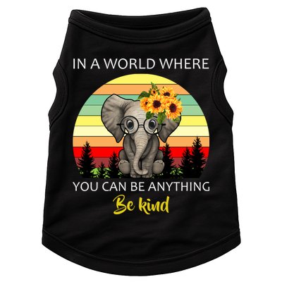 If You Can Be Anything Be Kind In This World Doggie Tank