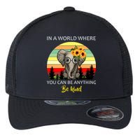 If You Can Be Anything Be Kind In This World Flexfit Unipanel Trucker Cap