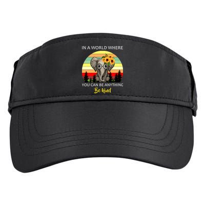 If You Can Be Anything Be Kind In This World Adult Drive Performance Visor