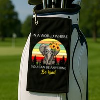 If You Can Be Anything Be Kind In This World Golf Towel