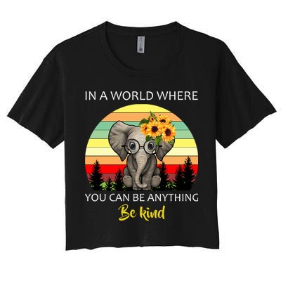 If You Can Be Anything Be Kind In This World Crop Top