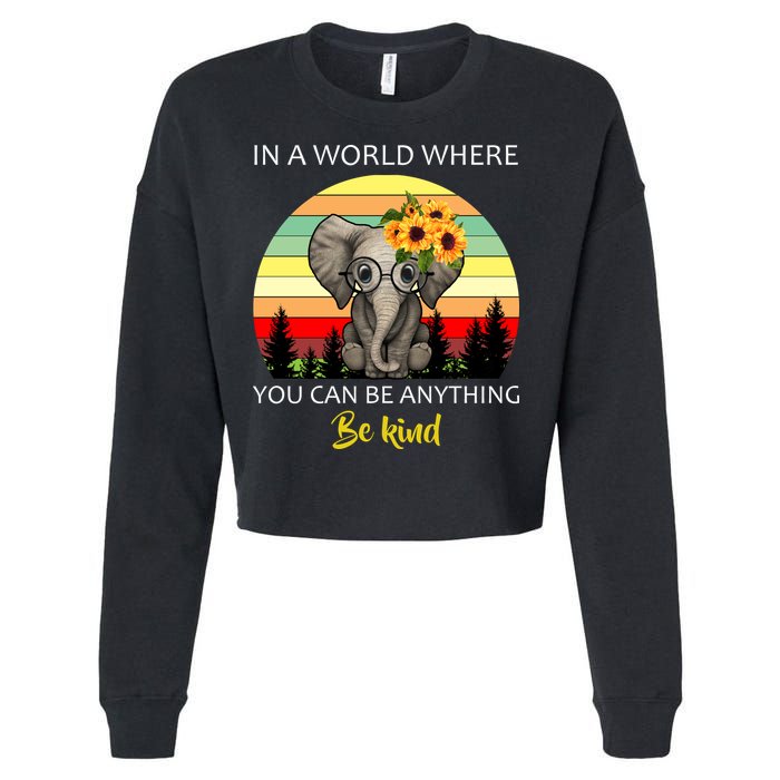 If You Can Be Anything Be Kind In This World Cropped Pullover Crew