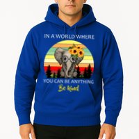 If You Can Be Anything Be Kind In This World Hoodie