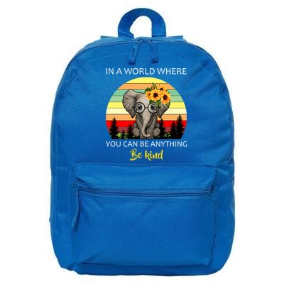 If You Can Be Anything Be Kind In This World 16 in Basic Backpack
