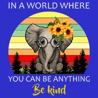 If You Can Be Anything Be Kind In This World Magnet
