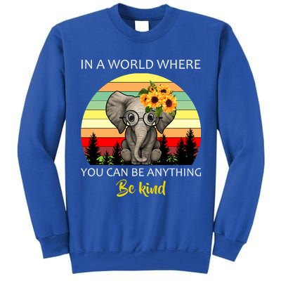 If You Can Be Anything Be Kind In This World Tall Sweatshirt
