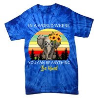 If You Can Be Anything Be Kind In This World Tie-Dye T-Shirt