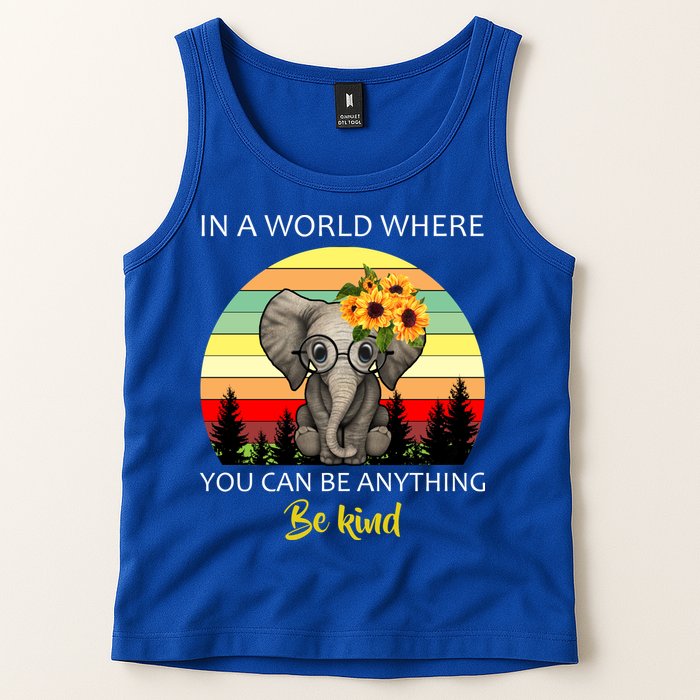 If You Can Be Anything Be Kind In This World Tank Top