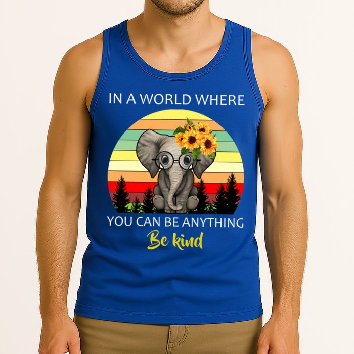 If You Can Be Anything Be Kind In This World Tank Top